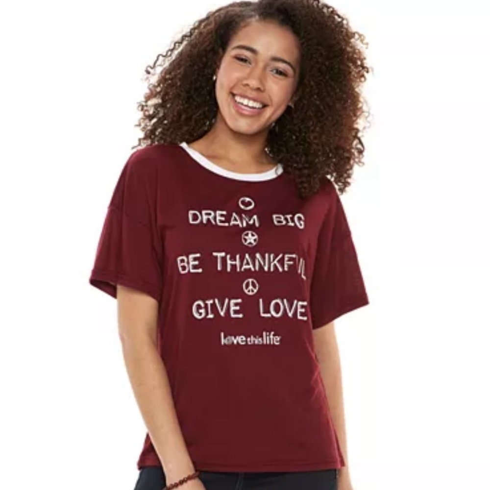 Love This Life "Dream Big" Graphic Tee Shirt NWT